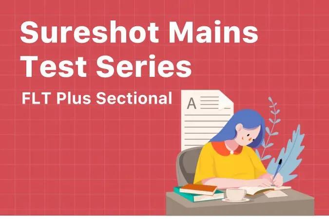 Sure Shot Mains 2026 - FLT Plus Sectional