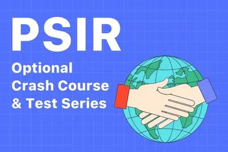 PSIR Optional Crash Course & Test Series