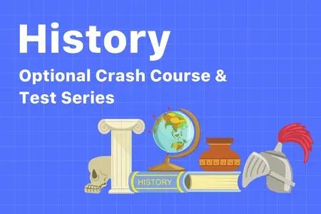 History Optional Crash Course & Test Series