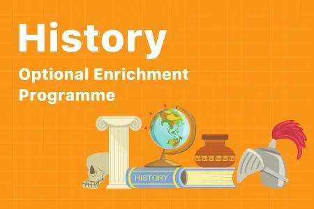 History Optional Enrichment Programme 2026