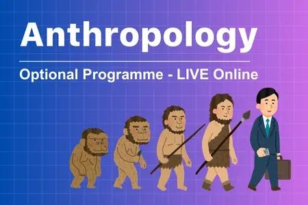 Anthropology Optional LIVE-Online Course