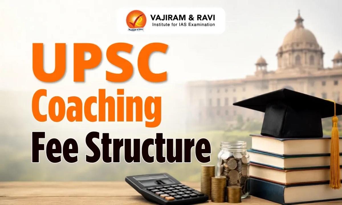 UPSC Coaching Fees Structure, IAS Course Fees in Delhi