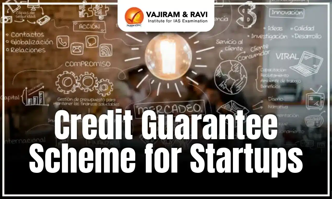 Credit Guarantee Scheme for Startups (CGSS)