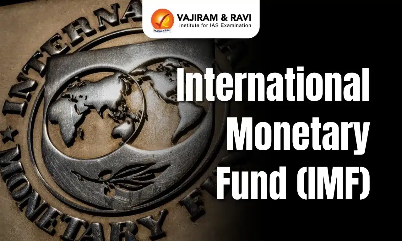 International Monetary Fund (IMF)