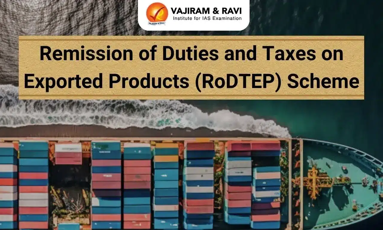 Remission of Duties and Taxes on Exported Products (RoDTEP) Scheme