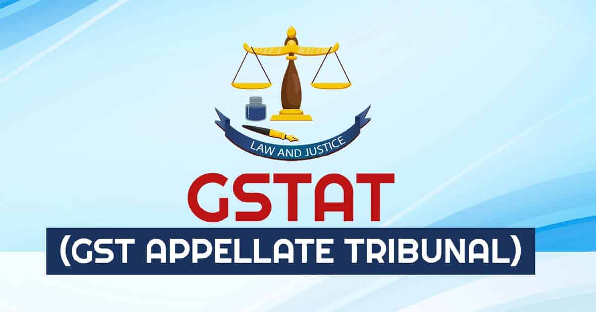 Constitution of GST Appellate Tribunals (GSTATs)