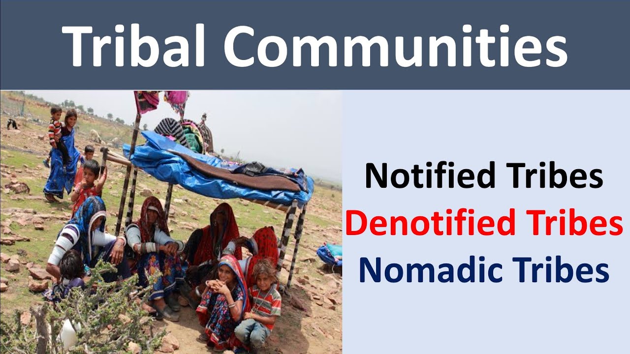 Denotified, nomadic, semi-nomadic tribes