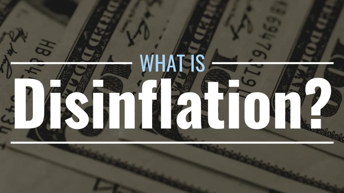 What is Disinflation?