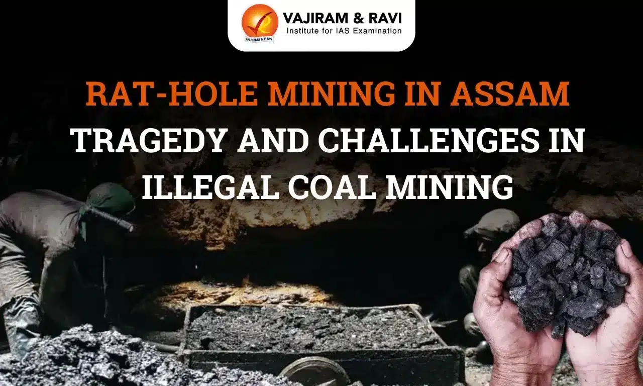 Rat-Hole Mining in Assam: Tragedy and Challenges in Illegal Coal Mining