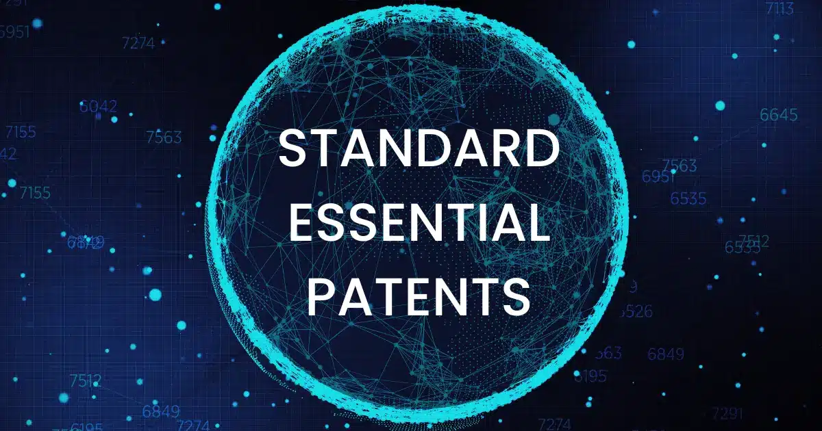 What are Standard Essential Patents (SEP)?