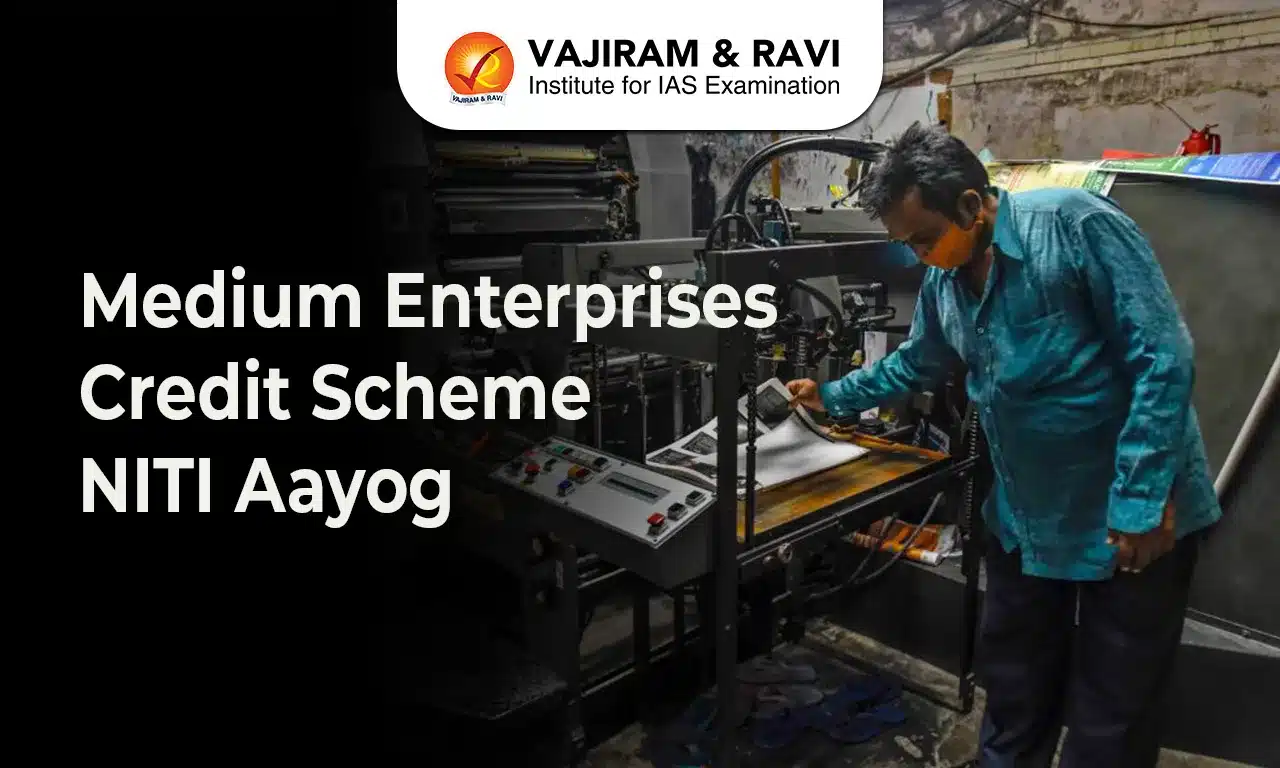 Medium Enterprises Credit Scheme