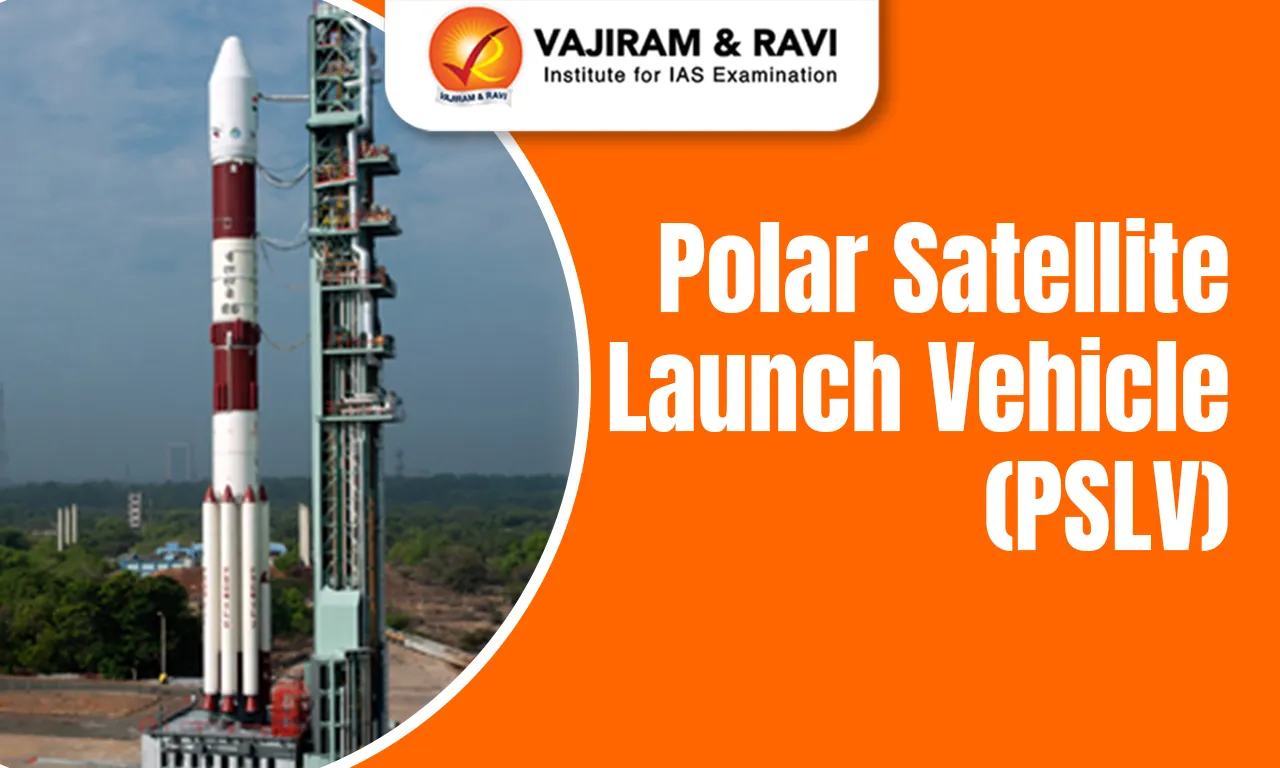 Polar Satellite Launch Vehicle (PSLV)