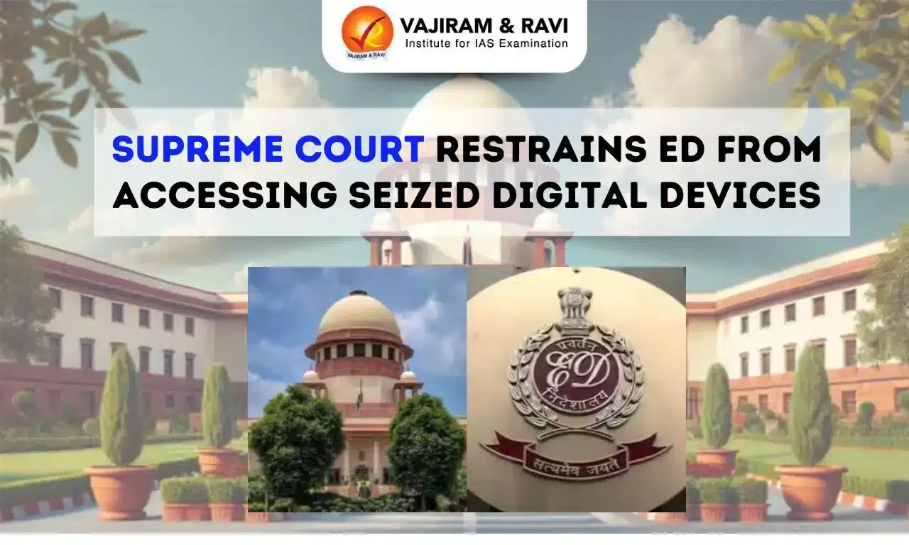 Supreme Court Restrains ED from Accessing Seized Digital Devices