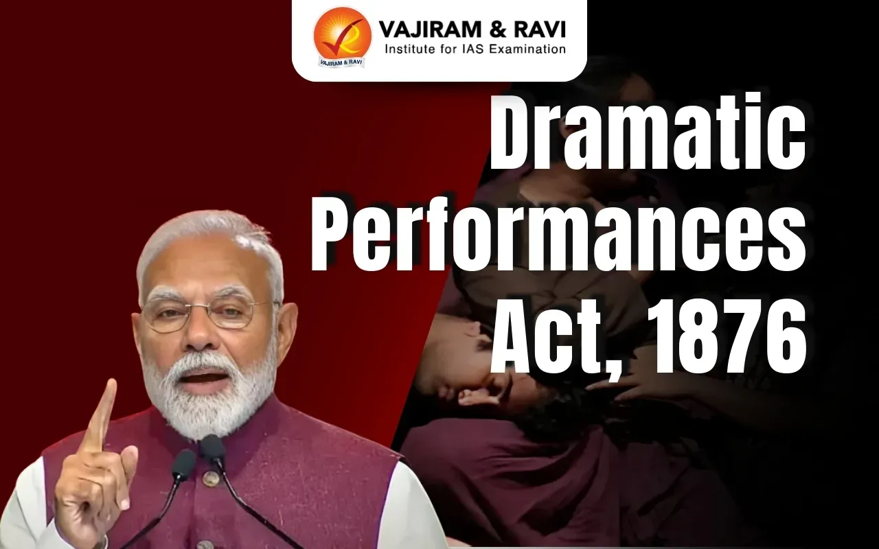 Colonial-Era Dramatic Performances Act: History, Court Rulings, and Repeal in India