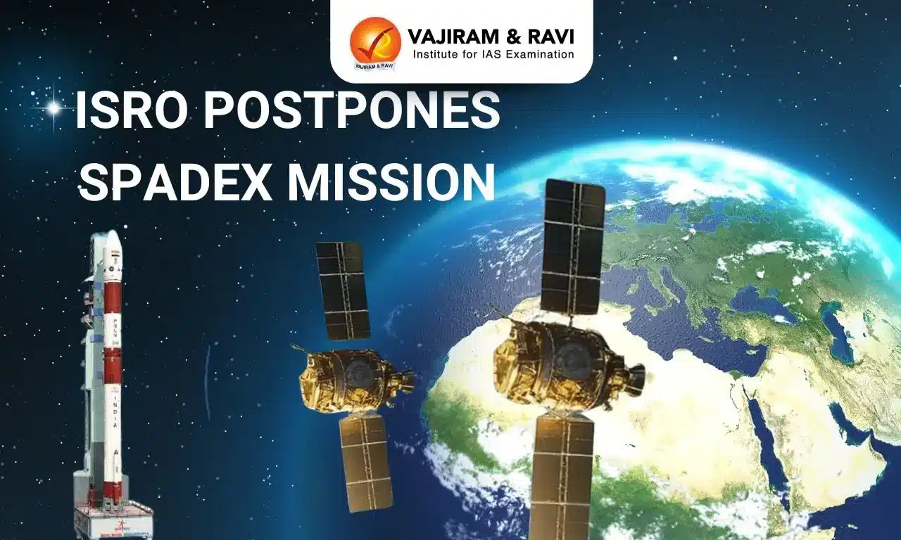 ISRO Postpones SpaDex Mission