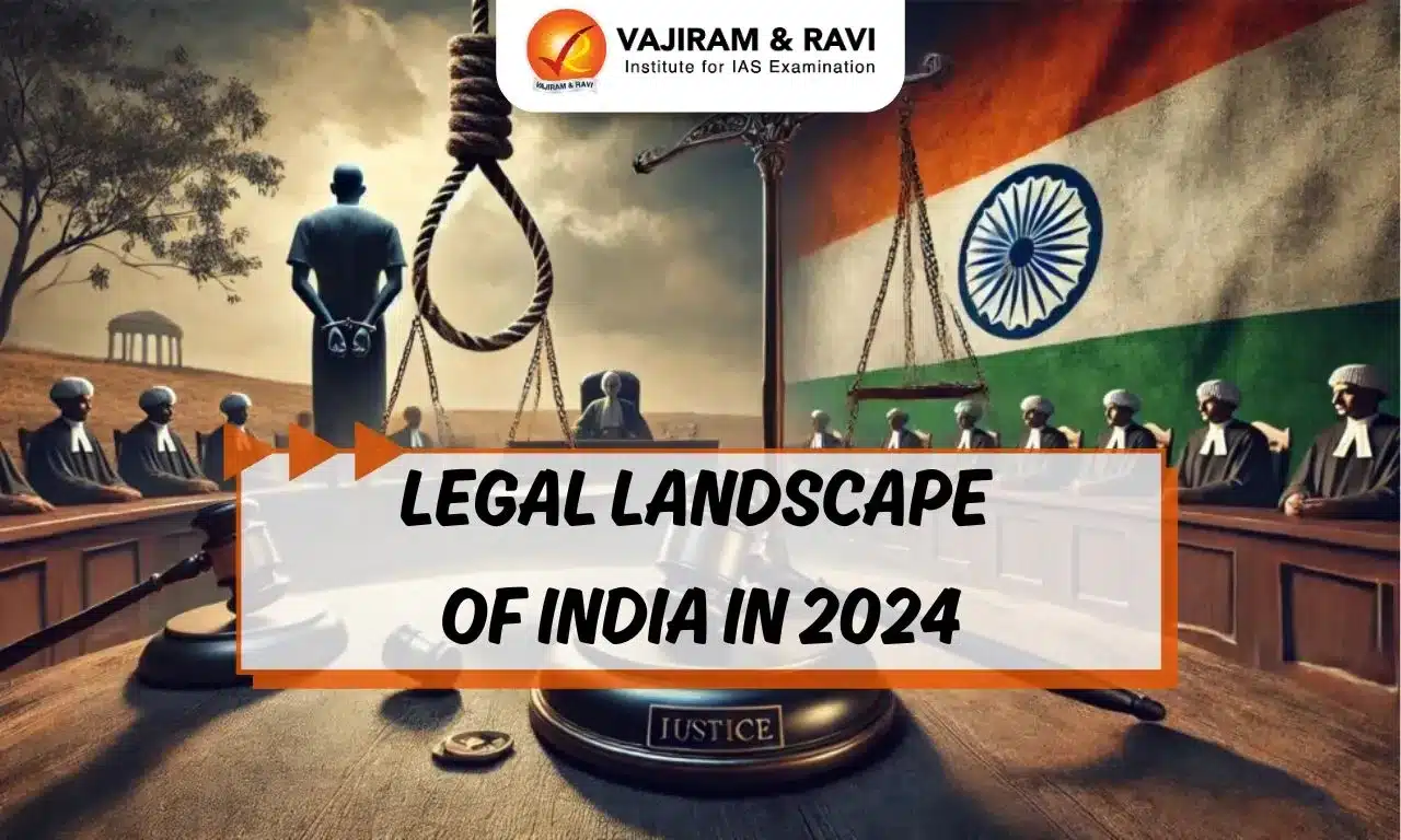 Legal Landscape of India in 2024 and Challenges Ahead