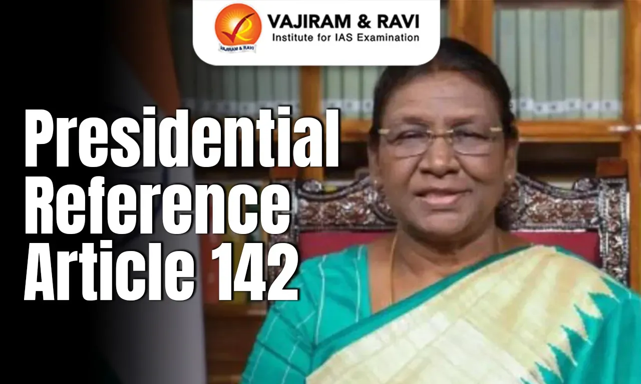 President Murmu Seeks Supreme Court's Advisory Opinion on Article 142 Powers