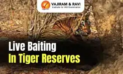 Live Baiting Threatens India’s Tigers