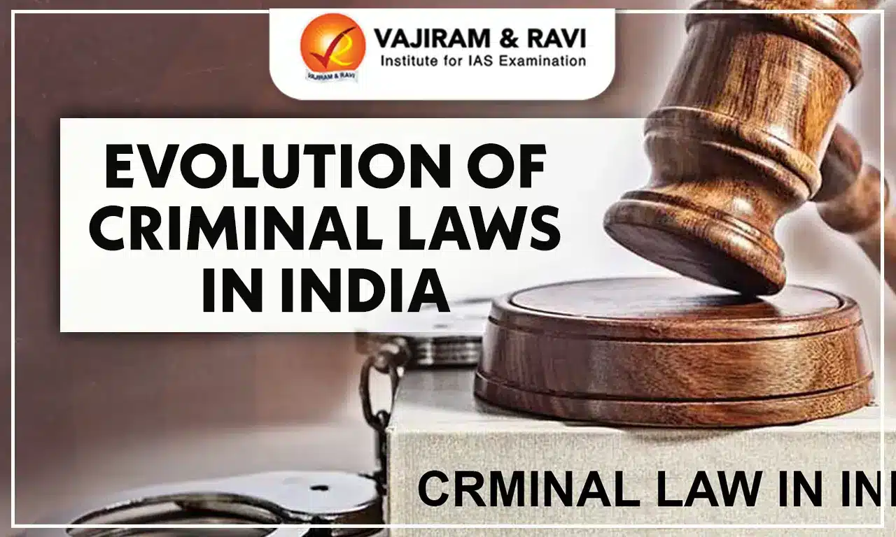 Evolution of Criminal Laws in India