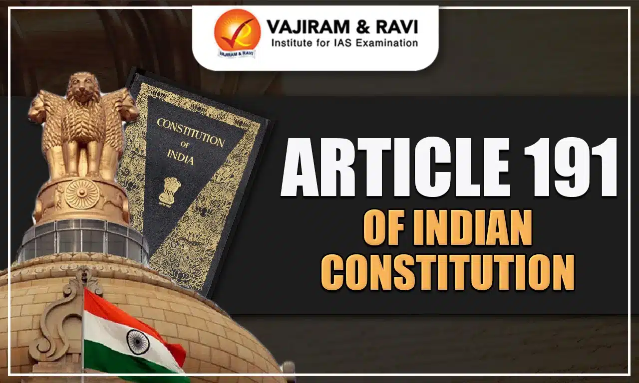 Article 191 of Indian Constitution