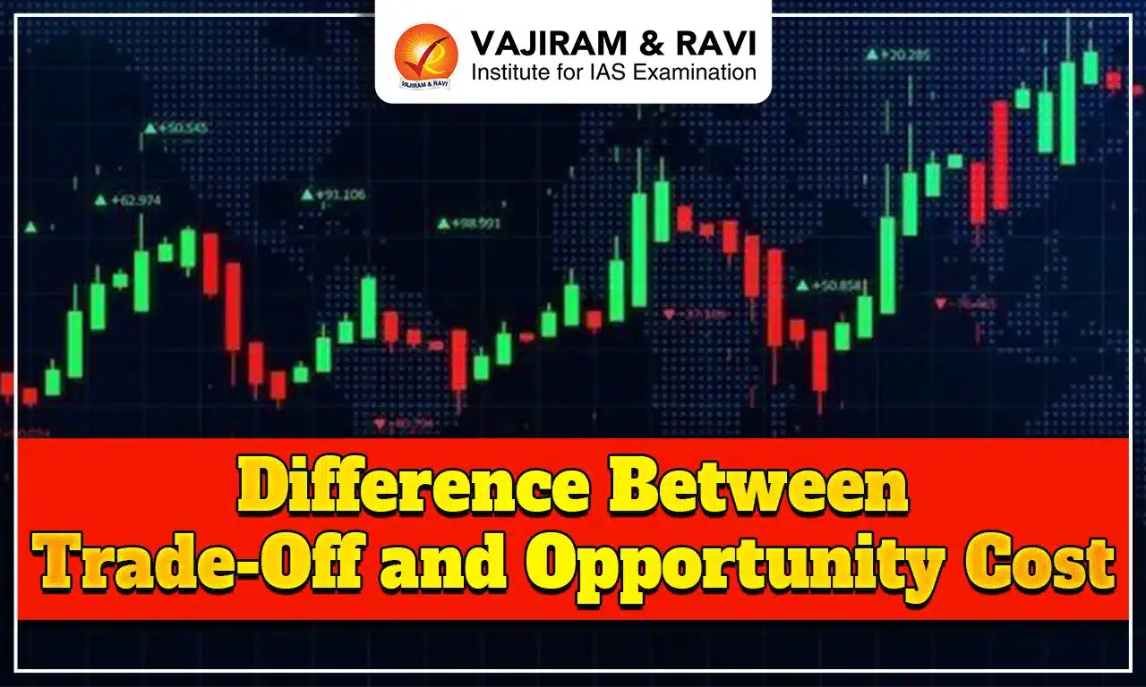 Difference Between Trade-Off and Opportunity Cost