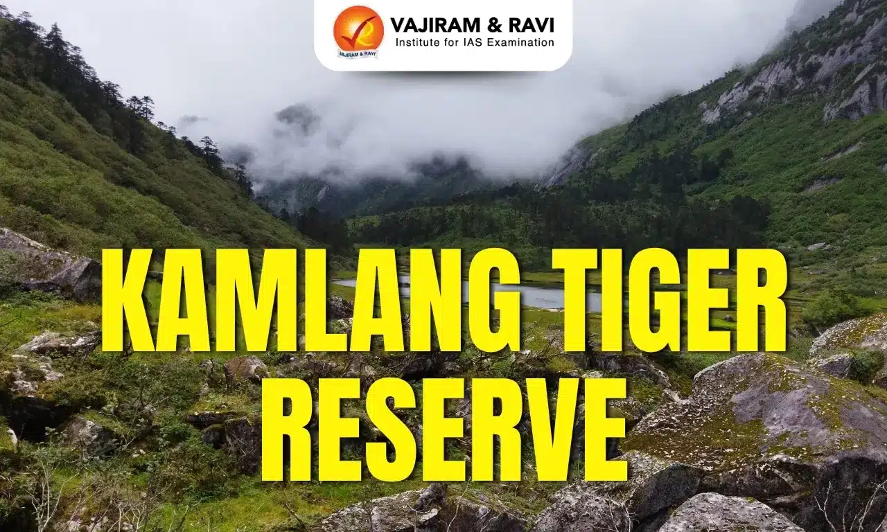 Kamlang Tiger Reserve