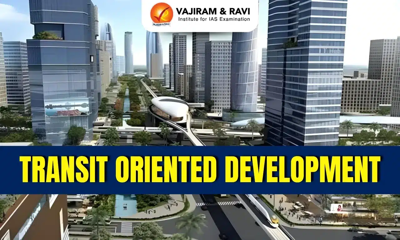 Transit Oriented Development
