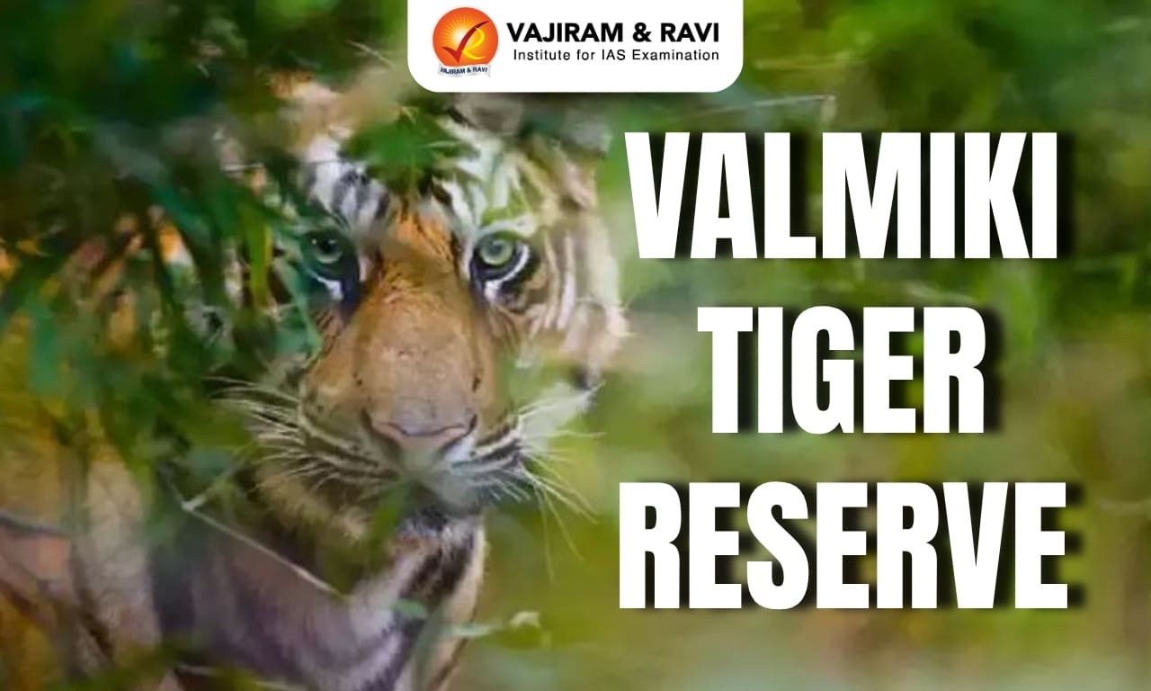 Valmiki Tiger Reserve (VTR)
