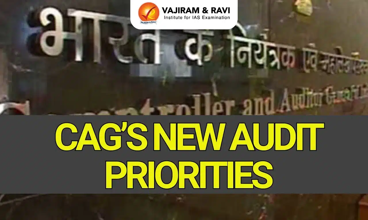 CAG’s New Audit Priorities