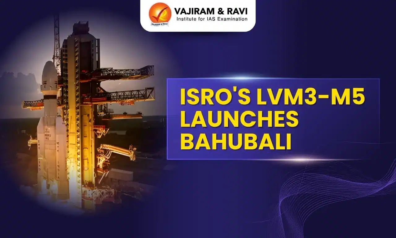ISRO’s LVM3 M5 Launches Bahubali
