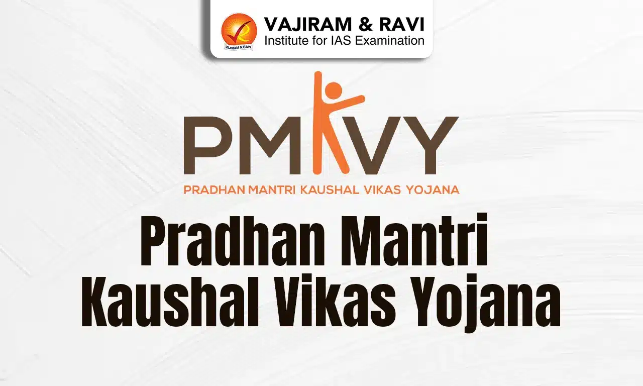 Pradhan Mantri Kaushal Vikas Yojana