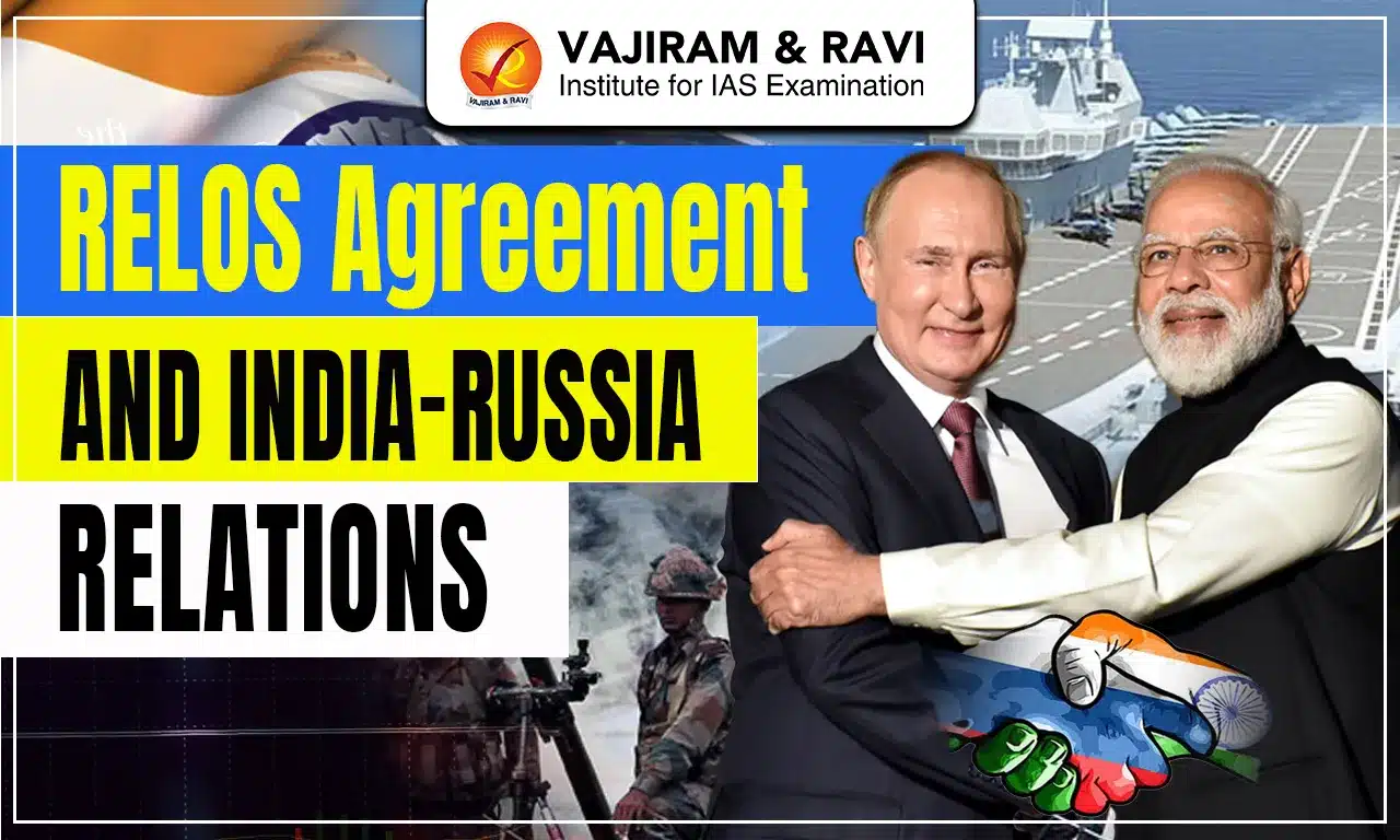 RELOS Agreement and India-Russia Relations