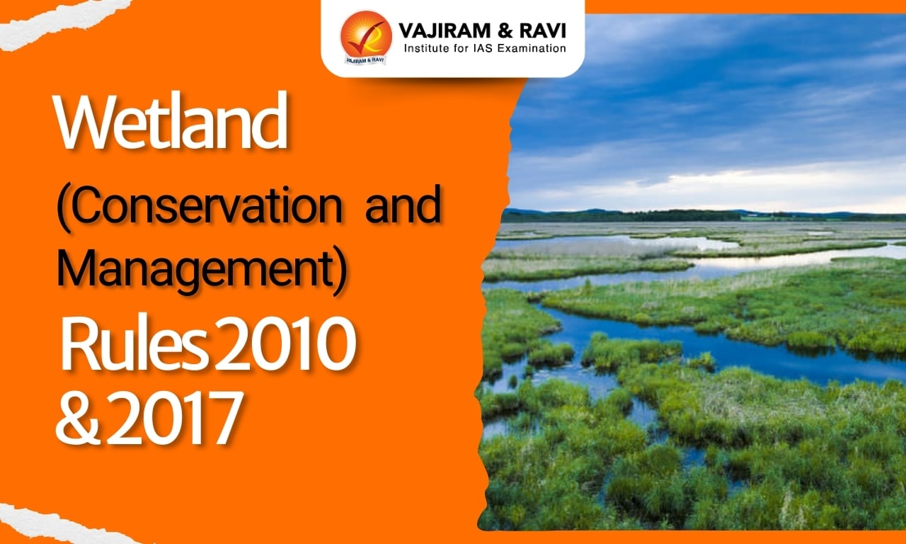 Wetland (Conservation and Management) Rules 2010 & 2017
