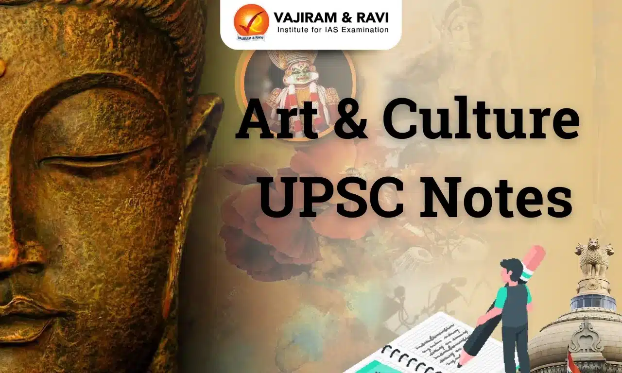 UPSC Art & Culture Notes