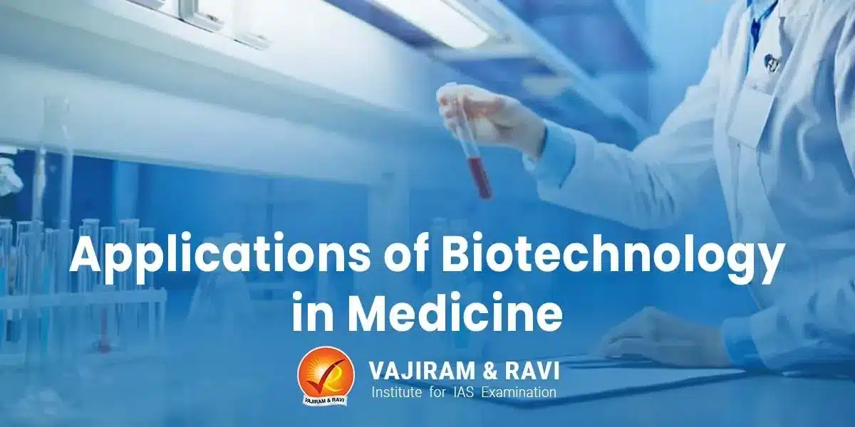 Applications of Biotechnology in Medicine
