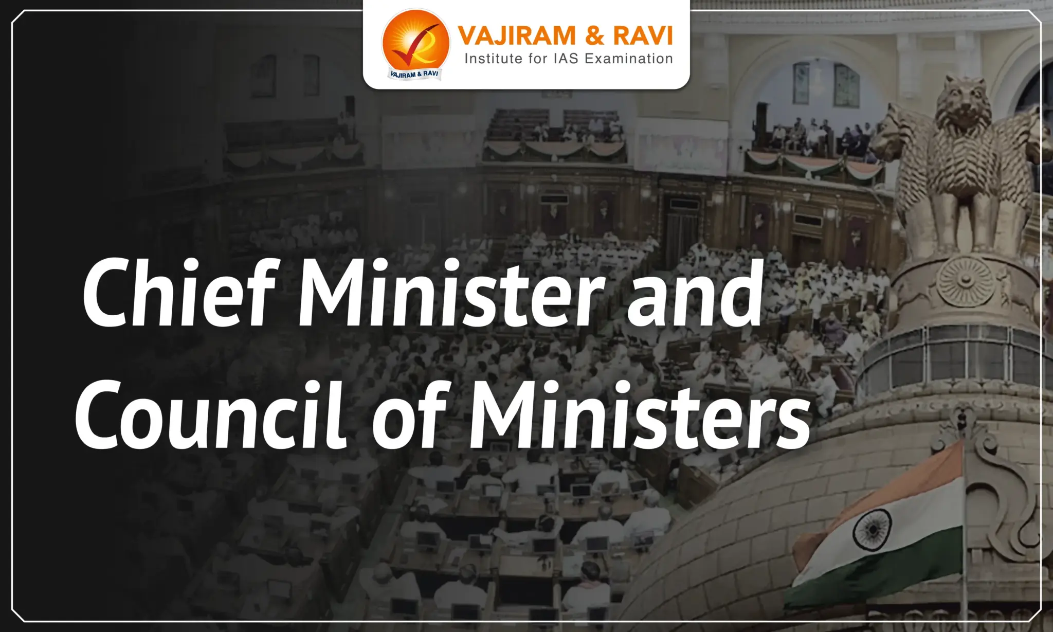 Chief Minister and Council of Ministers