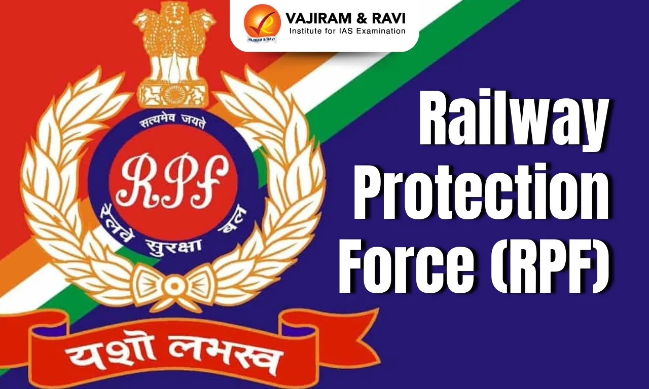 Railway Protection Force (RPF)