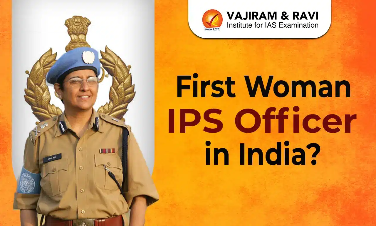 First Woman IPS Officer in India
