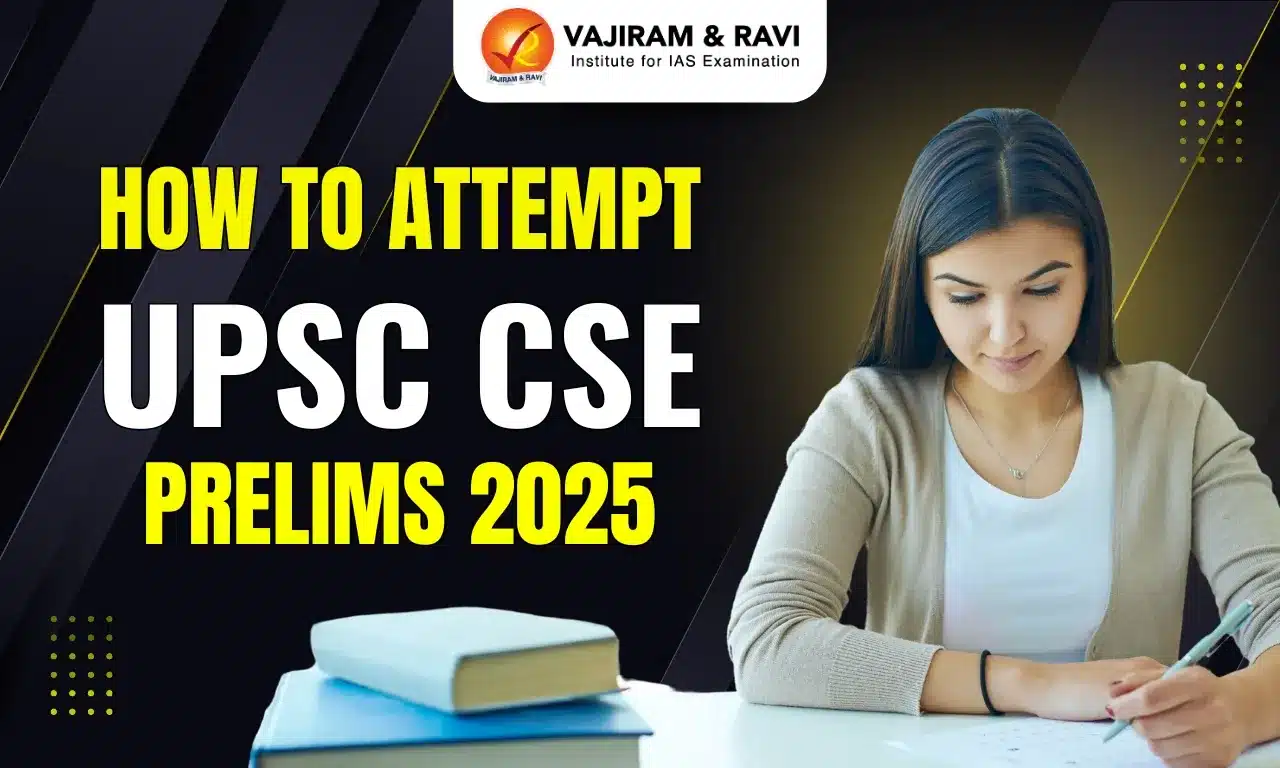How to Attempt UPSC CSE Prelims 2025
