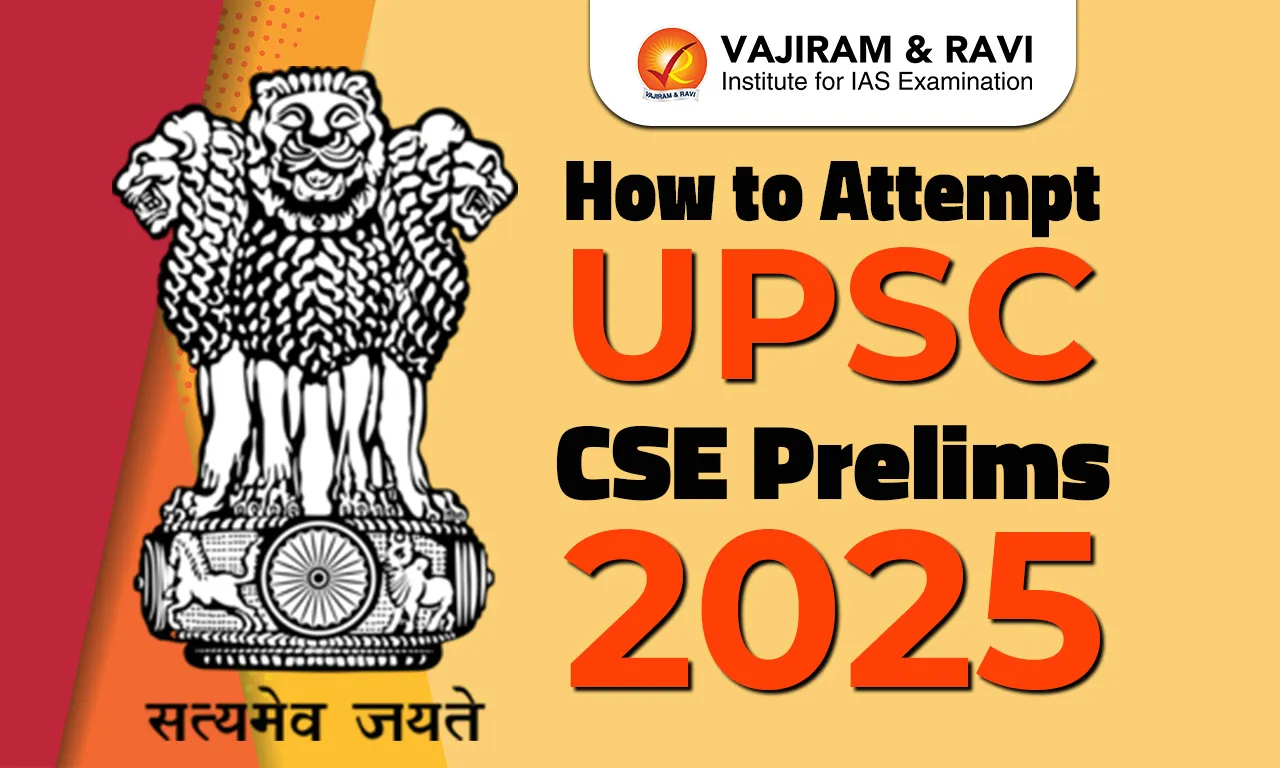 How to Attempt UPSC CSE Prelims 2025