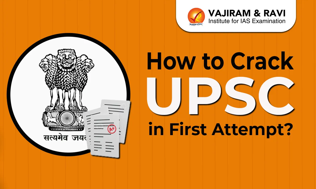 How to Crack UPSC in First Attempt