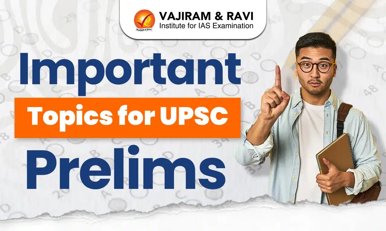 Important Topics for UPSC Prelims
