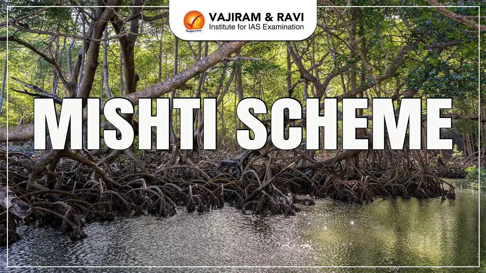 MISHTI Scheme