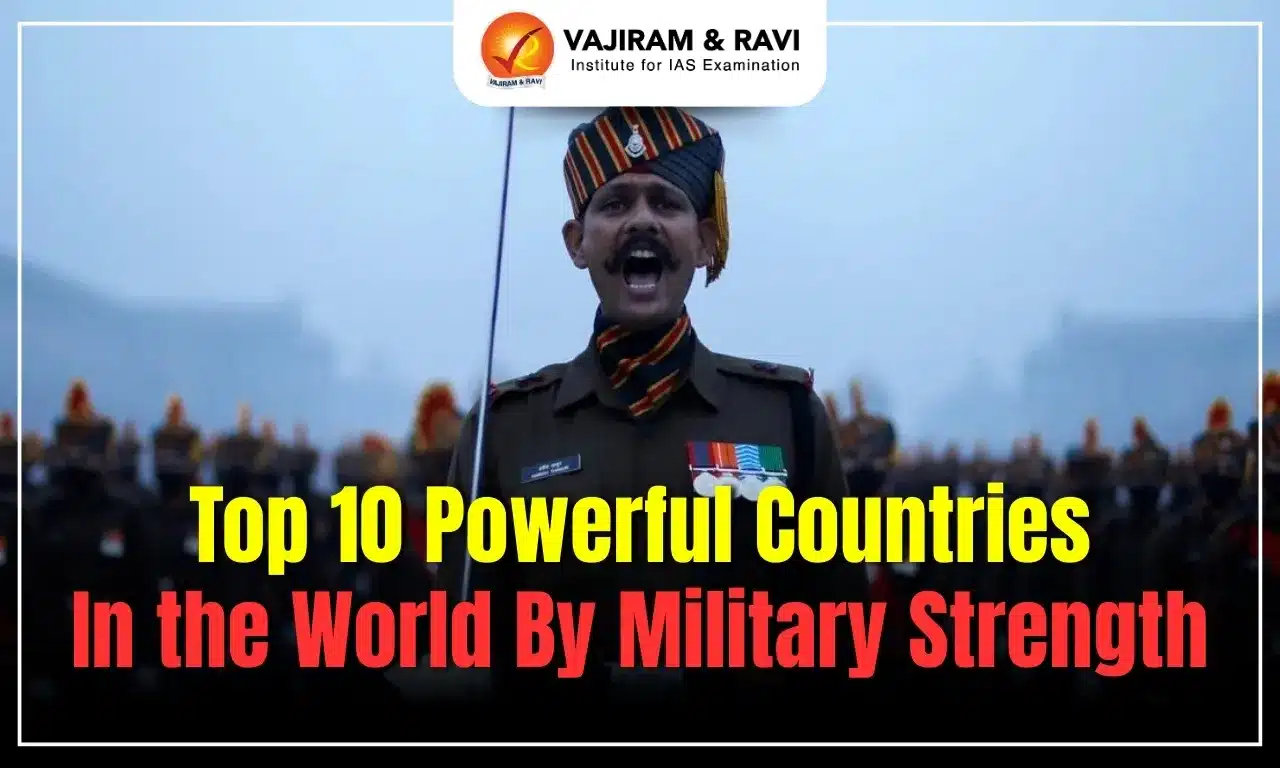 Top 10 Powerful Countries In the World By Military Strength