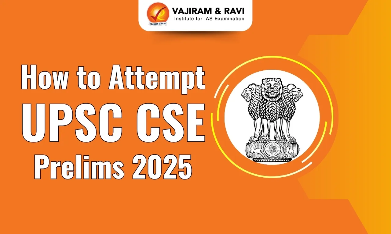 How to Attempt UPSC CSE Prelims 2025
