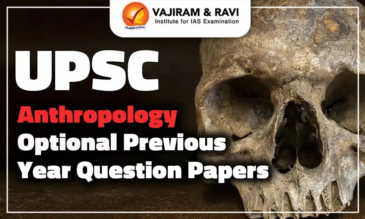 Anthropology Optional Previous Year Question Papers