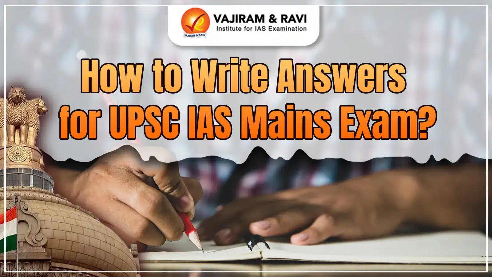 How to Write Answers for UPSC IAS Mains Exam_