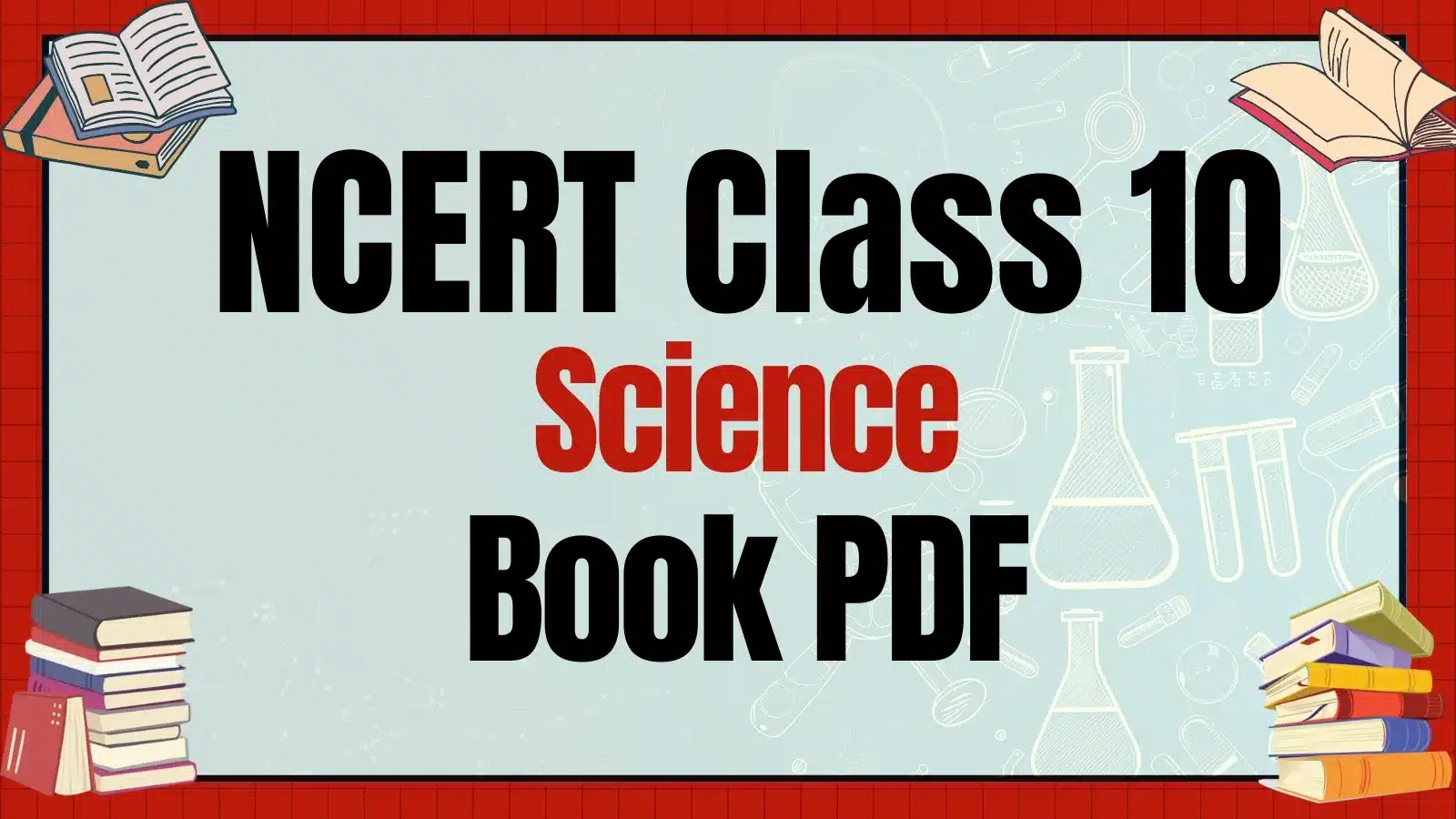 NCERT Class 10 Science Book PDF