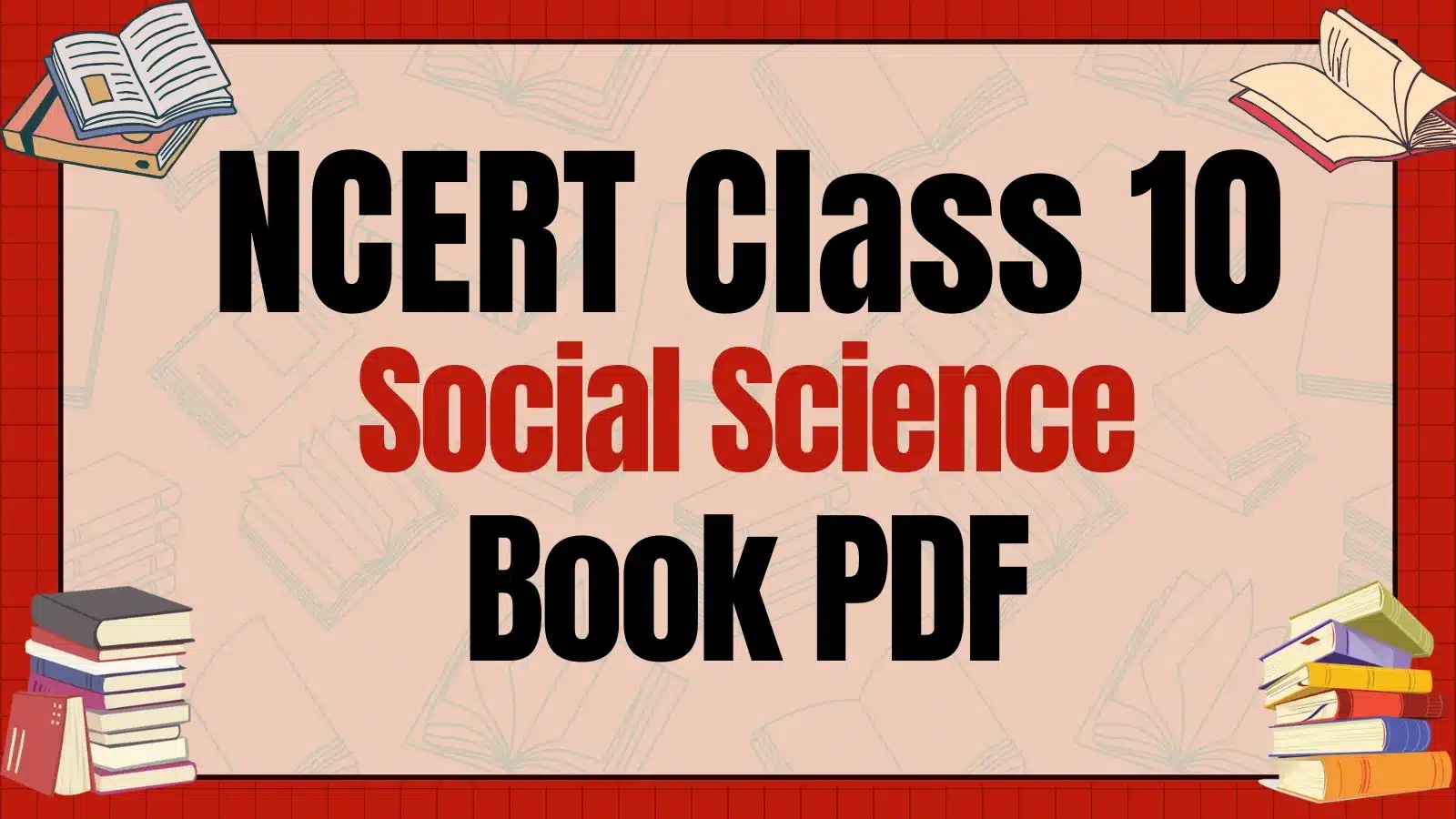NCERT Class 10 Social Science Book PDF