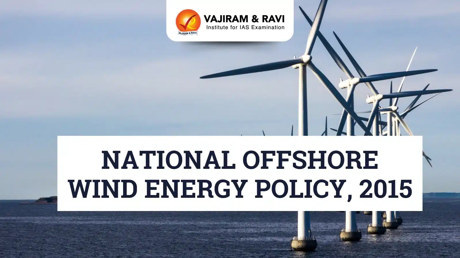 National Offshore Wind Energy Policy, 2015